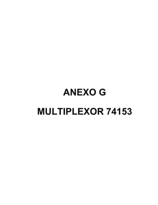 ANEXO G
MULTIPLEXOR 74153
 