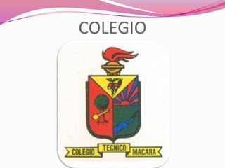 COLEGIO
 