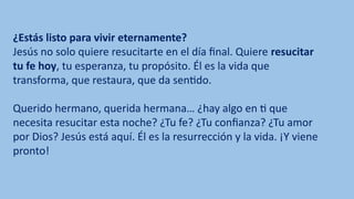 Yo soy la resurrección y la vida, de los sietes yo .pptx
