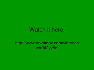 Watch it here: http://www.novamov.com/video/bczer942yv8qj 