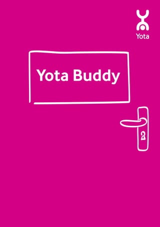 Yota Buddy
 