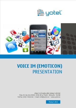 Yotel corp voice im(emoticon) presentation_ cảm xúc, nội dung số, IVR, tương tác thoại,Voice solution