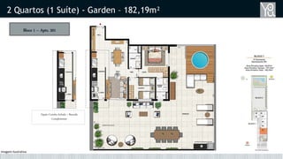 2 Quartos (1 Suíte) - Garden – 182,19m²
Bloco 1 – Apto. 201
Opção Cozinha fechada + Bancada
Complementar
Imagem Ilustrativa
 