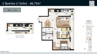 Bloco 1 – Col 4
2 Quartos (1 Suíte) – 66,73m²
Opção Cozinha fechada
+ Bancada Complementar
Imagem Ilustrativa
 