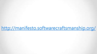 http://manifesto.softwarecraftsmanship.org/

 