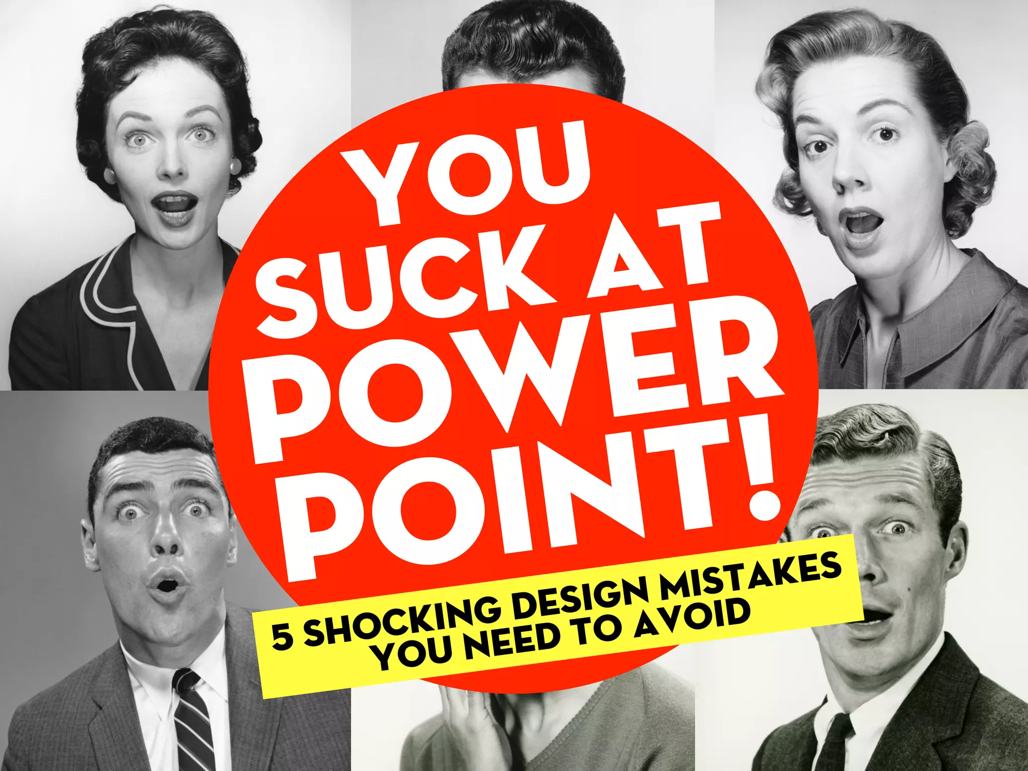 Y ou
Su ck at
P    er
  ow !
P oint             Mi stakes
             esign void
     cking dd to a
5 sho ou nee
     y
 