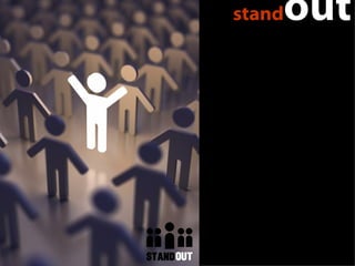 stand out 