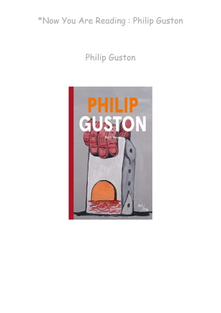*Now You Are Reading : Philip Guston
 
Philip Guston
 
 