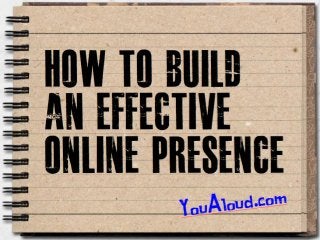 How to Build An Effective Online Presence - Seminar