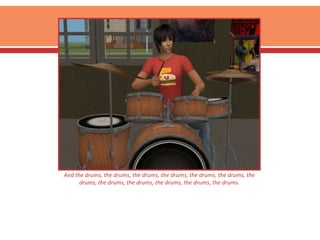 And the drums, the drums, the drums, the drums, the drums, the drums, the drums, the drums, the drums, the drums, the drums, the drums.