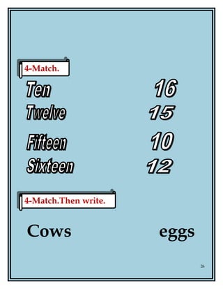 Cows eggs
26
4-Match.4-Match.
4-Match.Then write.4-Match.Then write.
 