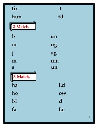 tir t
hun td
b un
m ug
j ug
m um
s un
ha Ld
ho ow
bi d
fa Le
44
3-Match.3-Match.
2-Match.2-Match.
 