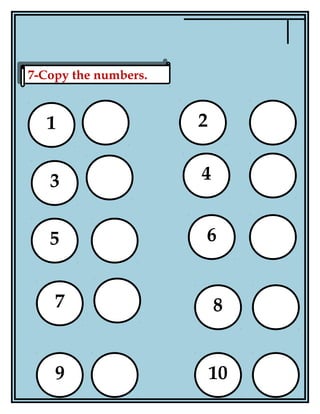 6
7-Copy the numbers.7-Copy the numbers.
1 2
4
6
8
10
3
5
7
9
 