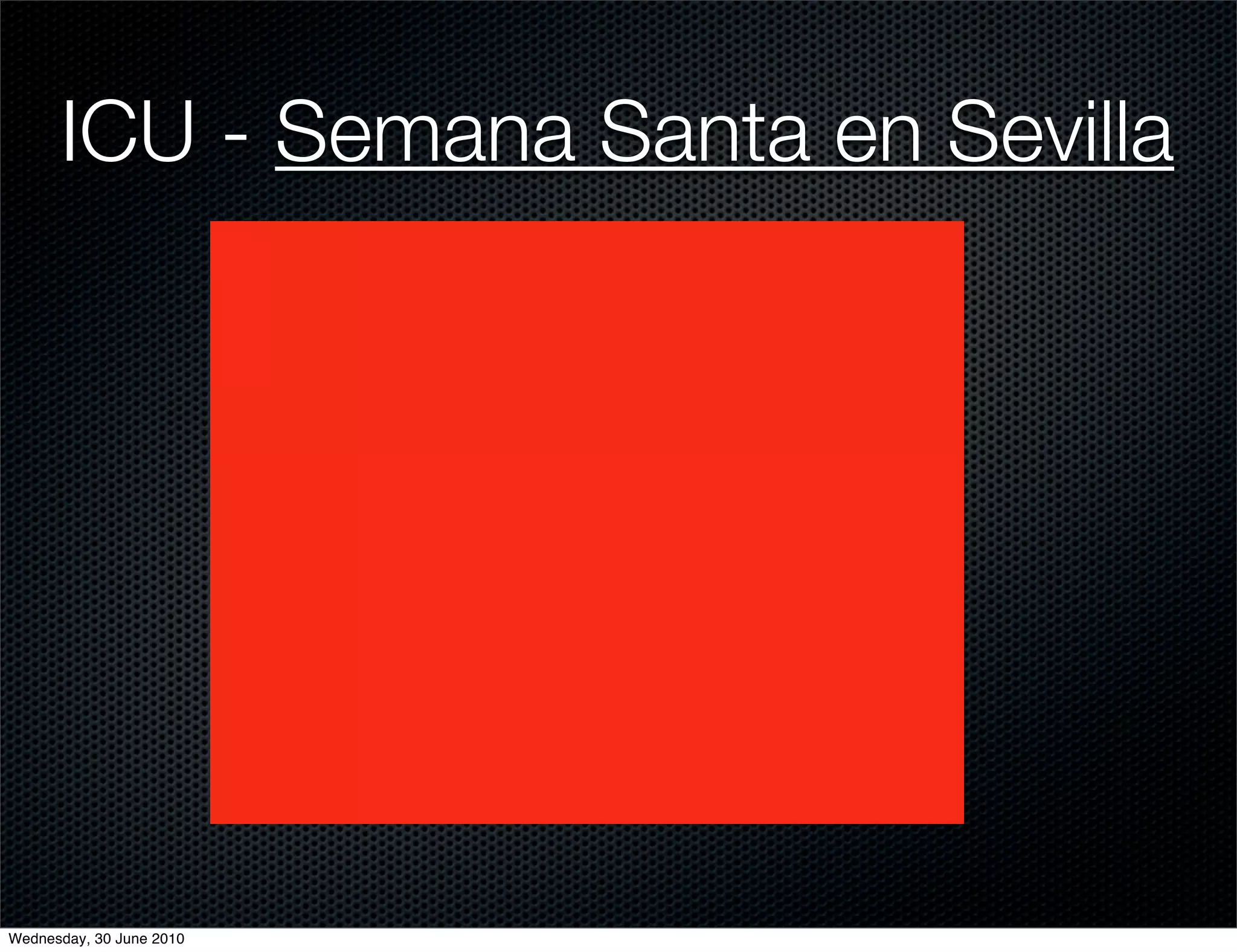 ICU - Semana Santa en Sevilla




Wednesday, 30 June 2010
 