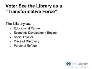 The Library as…
● Educational Partner
● Economic Development Engine
● Social Leveler
● Place of Discovery
● Personal Refug...