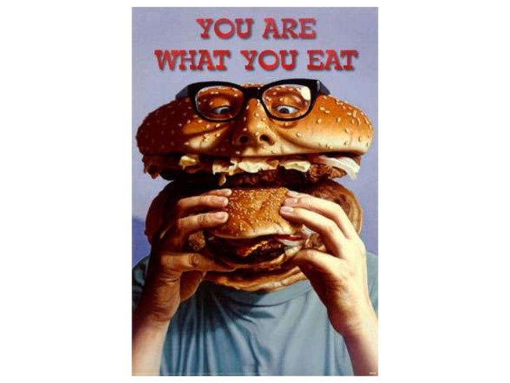You are what you eat