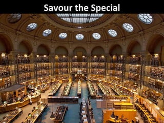 Savour the Special
 