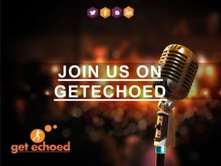 JOIN US ON
GETECHOED

 