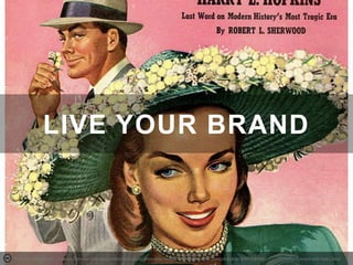 LIVE YOUR BRAND

Photo by marsmet542 - Creative Commons Attribution-NonCommercial-ShareAlike License http://www.flickr.com/photos/66309414@N04

Created with Haiku Deck

 