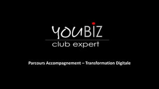 Parcours Accompagnement – Transformation Digitale
 