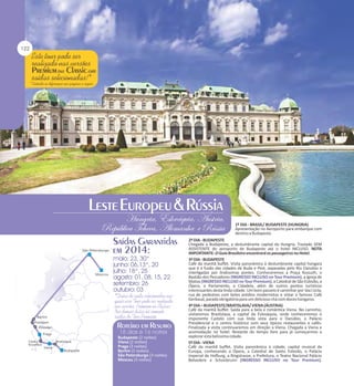 1º DIA - BRASIL/ BUDAPESTE (HUNGRIA)
Apresentação no Aeroporto para embarque com
destino a Budapeste.

Budapeste (2 noites)
Viena (2 noites)
Praga (3 noites)
Berlim (3 noites)
São Petersburgo (3 noites)
Moscou (3 noites)

2º DIA - BUDAPESTE
Chegada a Budapeste, a deslumbrante capital da Hungria. Traslado SEM
ASSISTENTE do aeroporto de Budapeste até o hotel INCLUSO. NOTA
IMPORTANTE: O Guia Brasileiro encontrará os passageiros no Hotel.
3º DIA - BUDAPESTE
Café da manhã buffet. Visita panorâmica à deslumbrante capital húngara
que é a fusão das cidades de Buda e Pest, separadas pelo Rio Danúbio e
interligadas por lindíssimas pontes. Conheceremos a Praça Kossuth, o
Bastião dos Pescadores (INGRESSO INCLUSO no Tour Premium), a Igreja de
Matias (INGRESSO INCLUSO no Tour Premium), a Catedral de São Estevão, a
Ópera, o Parlamento, a Cidadela, além de outros pontos turísticos
interessantes desta linda cidade. Um bom passeio é caminhar por Vaci Ucta,
rua de pedestres com belos prédios modernistas e vistar o famoso Café
Gerbaud, parada obrigatória para um delicioso chá com doces húngaros.
4º DIA – BUDAPESTE/BRATISLAVA/ VIENA (ÁUSTRIA)
Café da manhã buffet. Saída para a bela e romântica Viena. No caminho,
visitaremos Brastislava, a capital da Eslováquia, onde conheceremos o
imponente Castelo com sua linda vista para o Danúbio, o Palácio
Presidencial e o centro histórico com seus típicos restaurantes e cafés.
Finalizada a visita continuaremos em direção a Viena. Chegada a Viena e
acomodação no hotel. Restante do tempo livre para já começarmos a
explorar esta belíssima cidade.
5º DIA - VIENA
Café da manhã buffet. Visita panorâmica à cidade, capital musical da
Europa, conhecendo a Ópera, a Catedral de Santo Estevão, o Palácio
Imperial de Hofburg, a Ringstrasse, a Prefeitura, o Teatro Nacional Palácio
Belvedere e Schonbrunn (INGRESSO INCLUSO no Tour Premium).

 