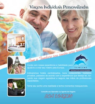 Consulte seu Operador ou Agente de Viagens

 