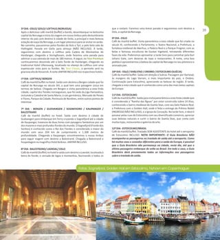 5º DIA - OSLO/ GEILO/ LOFTHUS (NORUEGA)
Após o delicioso café manhã (buffet) a bordo, desembarque na belíssima
capital da Noruega e início da viagem em nosso ônibus pelo deslumbrante
interior do país com destino à cidade de Geilo, a principal e mais famosa
estação de esqui da Noruega, e um lugar pitoresco para se visitar no verão.
No caminho, passaremos pelos fiordes de Hols e Tyri, e pelo belo vale de
Hallingdal. Parada em Geilo para almoço (NÃO INCLUSO). À tarde,
seguiremos com destino a Lofthus pela Cadeia de Montanhas de
Hardanger, chegando a Voringfossen, onde faremos uma parada para
admirar a sua catarata de mais de 180 metros. A seguir, no Tour Premium
continuaremos descendo até o belo fiorde de Hardanger, chegando ao
tradicional Hotel Ullensvang, localizado no vilarejo de Lofthus com uma
espetacular vista para os fiordes. No Tour Classic, o pernoite será na
graciosa vila de Kinsarvik. A noite JANTAR INCLUSO nos respectivos hotéis.
6º DIA - LOFTHUS/ BERGEN
Café da manhã buffet no hotel. Saída com destino a Bergen cidade que foi
capital da Noruega no século XIII, a qual tem uma paisagem única em
termos de beleza. Chegada em Bergen e visita panorâmica a esta linda
cidade, capital dos fiordes noruegueses, que foi sede da Liga Hanseática,
incluindo a Catedral de Santa Maria, o cais germânico, Mercado de Peixes
e Flores, Parque da Cidade, Península de Nordnes, entre outros pontos de
interesse.
7º DIA - BERGEN / GUDVANGEN / SOGNEFJORD / KAUPANGER /
BALESTRAND
Café da manhã (buffet) no hotel. Saída com destino à cidade de
Gudvangen para embarque em Ferry cruzando o Sognefjord até a cidade
de Kaupanger, travessia de duas horas com paisagens fantásticas por um
dos maiores e mais profundos fiordes do mundo. O Sognefjord (Fiorde dos
Sonhos) é conhecido como o Rei dos Fiordes e considerado o maior do
mundo com seus 204 km de cumprimento e 1.308 metros de
profundidade. Chegando a Kaupanger, encontraremos o nosso ônibus
para seguir viagem com destino a Balestrand. Chegada a Balestrand e
hospedagem no magnífico Hotel Kviknes. JANTAR INCLUSO.
8º DIA - BALESTRAND/ LAERDAL/ OSLO
Café da manhã (buffet) no hotel e saída com destino a Laerdal, localizada à
beira do fiorde, e cercada de lagos e montanhas, fascinando a todos os

que a visitam. Faremos uma breve parada e seguiremos com destino a
Oslo, a capital da Noruega.
9º DIA - OSLO
Café da manhã buffet. Visita panorâmica a esta cidade que foi criada no
século XI, conhecendo o Parlamento, o Teatro Nacional, a Prefeitura, a
fortaleza medieval de Akerhus, o Palácio Real e o Parque Frogner, com as
belas e famosas esculturas de Gustav Vigeland, retratando diferentes
fases da vida. Poderemos aproveitar a tarde livre para caminhar pela Karl
Johans Gate, com dezenas de lojas e restaurantes. À noite, uma boa
pedida é aproveitarmos a beleza da capital da Noruega no seu pitoresco e
animado pier.
10º DIA - OSLO / KARLSTAD / OREBRO / ESTOCOLMO (SUÉCIA)
Café da manhã buffet. Saída em direção à Suécia. Passagem por Karlstad,
às margens do Lago Varnen, o mais importante do país, e Orebro.
Continuação para Estocolmo, apreciando as belezas da região. À tarde,
chegada a esta cidade que é conhecida como uma das mais belas capitais
da Europa.
11º DIA - ESTOCOLMO
Café da manhã buffet. Saída para visita panorâmica a esta linda cidade que
é considerada a "Rainha das Águas" por estar construída sobre 14 ilhas,
conhecendo o bairro medieval de Gamla Stan, com seu belo Palácio Real,
a Prefeitura com o Golden Hall, onde é feita a entrega do Prêmio Nobel
(INGRESSO NÃO INCLUSO), e a Igreja da Coroação. Na tarde livre, o ideal é
passear pelas ruas de Estocolmo com seu diversificado comércio, apreciar
suas belezas naturais e curtir o bairro de Gamla Stan, que conta com
muitas lojas, restaurantes e galerias de arte.
12º DIA - ESTOCOLMO/BRASIL
Café da manhã buffet. Traslado SEM ASSISTENTE do hotel até o aeroporto
de Estocolmo INCLUSO. NOTA IMPORTANTE: O Guia Brasileiro NÃO
acompanha os passageiros no traslado de saída até o aeroporto. Como
há muitos voos e conexões diferentes para a saída da Europa, é possível
que o Guia Brasileiro não permaneça na cidade, neste dia, até que o
último passageiro embarque de volta ao Brasil. Em todo o caso, o Guia
Brasileiro dará previamente todas as informações aos passageiros
sobre o traslado de saída.

 