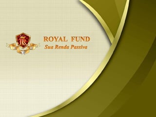 Youblisher.com 743972-apresenta o-royal_fund