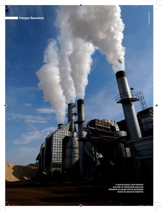REVISTA CANAMIX | JULHO | 201412
Energias Renováveis
A cana-de-açúcar é uma biomassa
que pode ser transformada quase que
totalmente em energia elétrica aproveitável
através de processos industriais
Divulgação/Barralcool
CM73.indd 12 26/09/2014 12:43:51
 