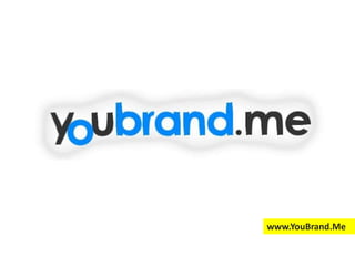 www.YouBrand.Me 