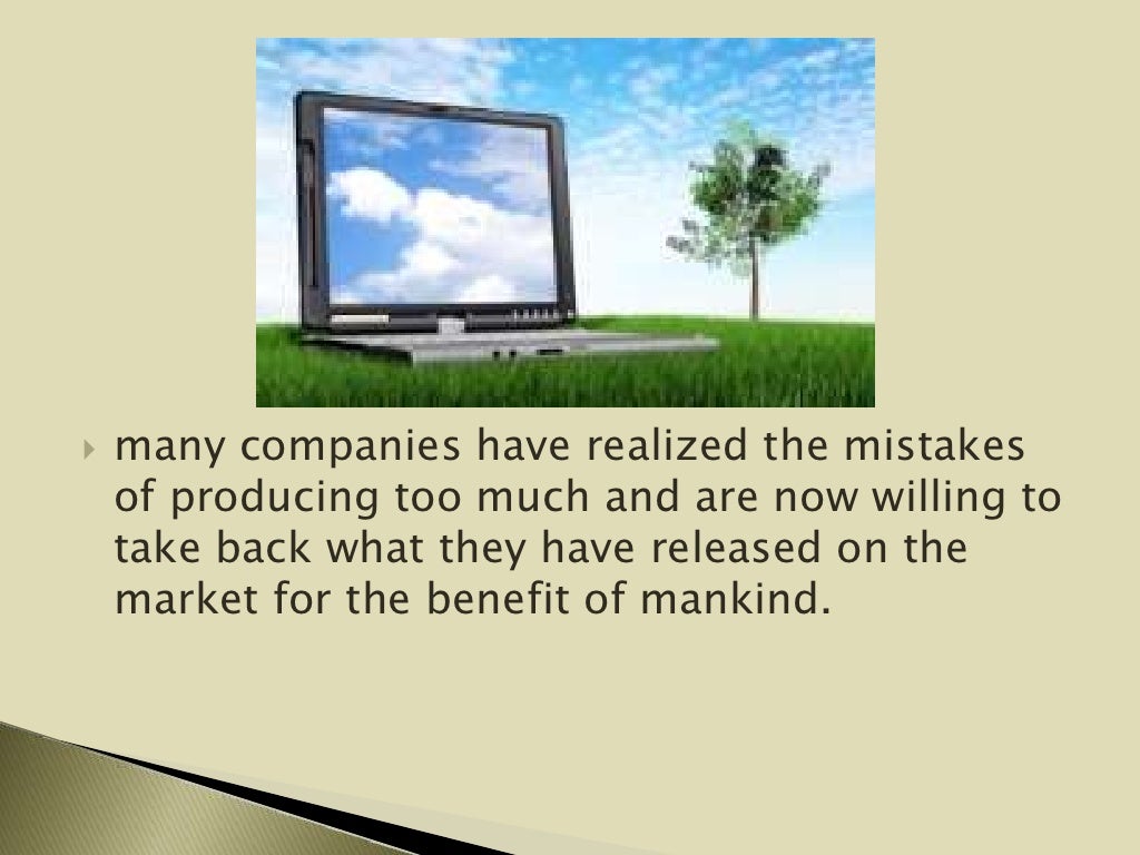 You can actually recycle your laptops