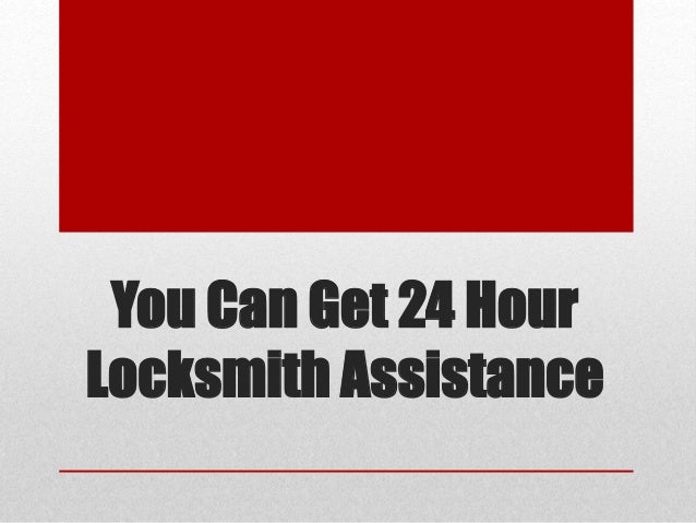 24 hour locksmith you can get 24 hour locksmith assistance 24 hour locksmith you can get 24 hour locksmith assistance