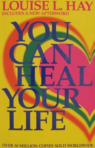 You Can Heal your Life - Louise L. Hay.pdf