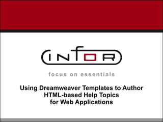Using Dreamweaver Templates to Author HTML-based Help Topics for Web Applications 