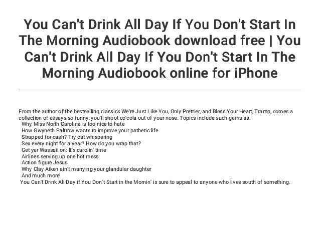 You Can t Drink All Day If You Don t Start In The Morning Audiobook you-can-t-drink-all-day-if-you-don-t-start-in-the-morning-audiobook