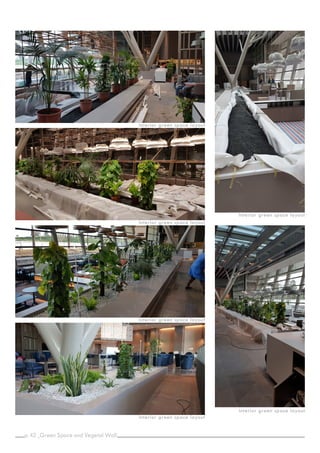 p. _
42
Interior green space layout
Interior green space layout
Interior green space layout
Interior green space layout
Interior green space layout
Interior green space layout
Green Space and Vegetal Wall
 