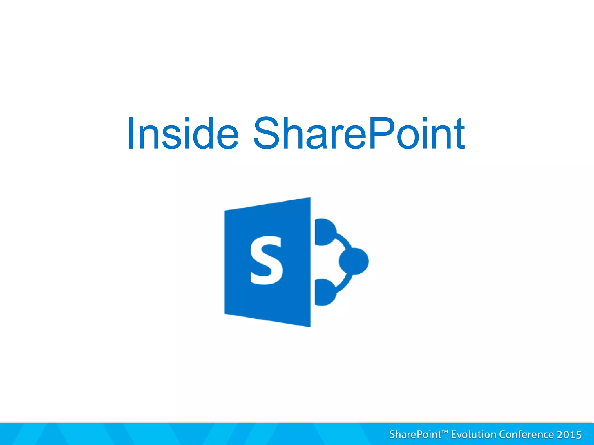 Inside SharePoint
 