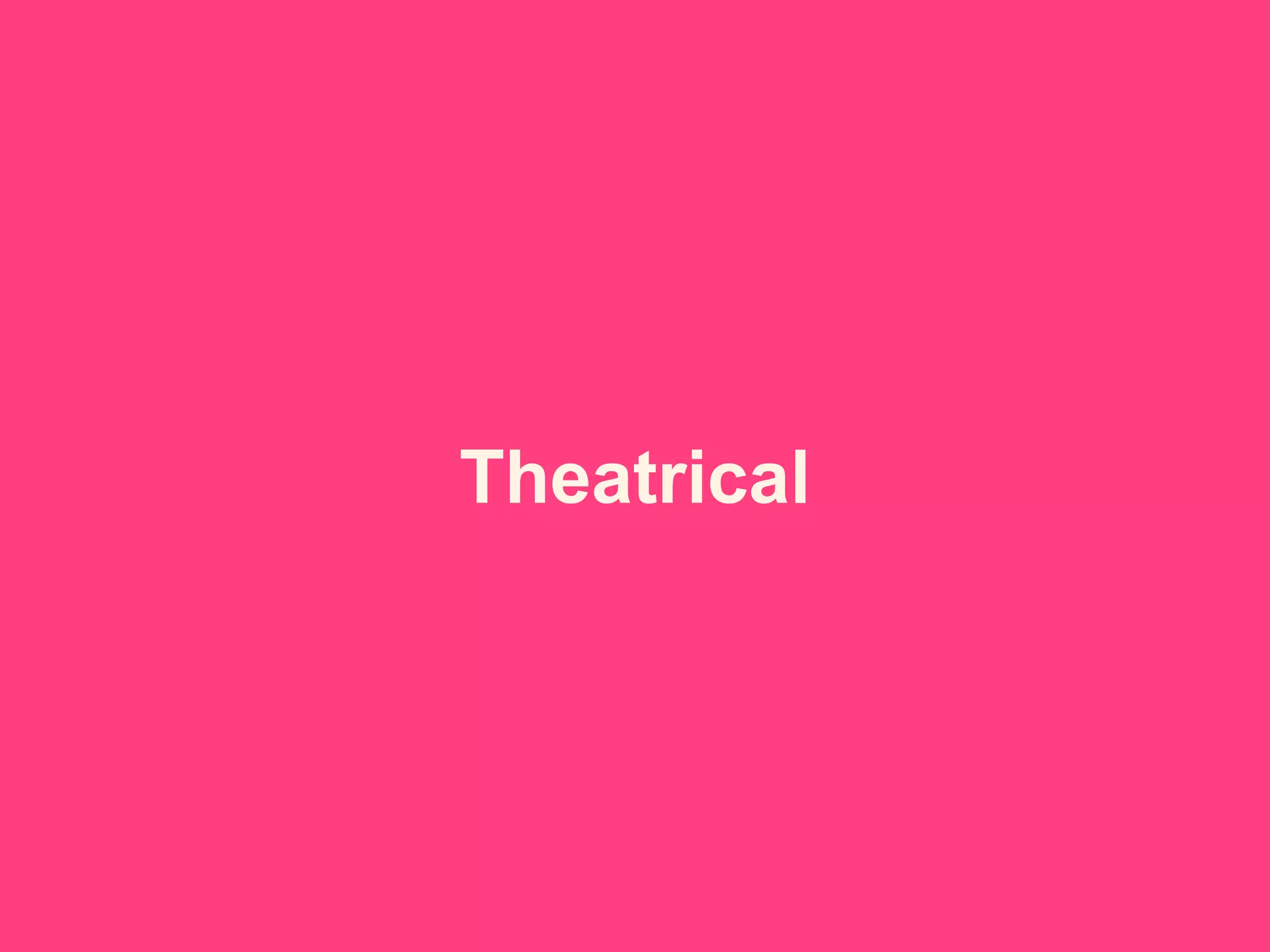 Theatrical Suite
 
