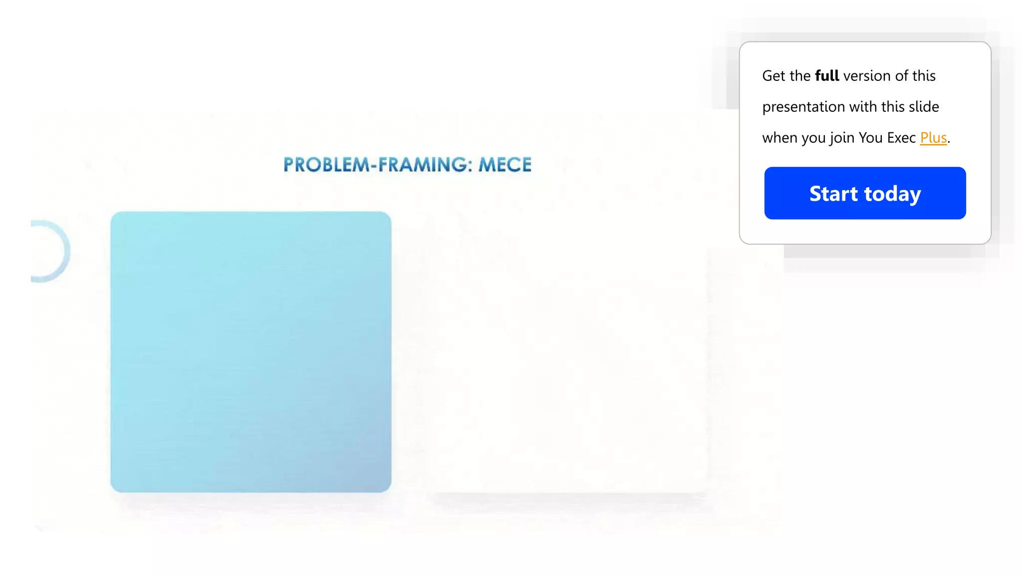 Get the full version of this
presentation with this slide
when you join You Exec Plus.
Start today
 