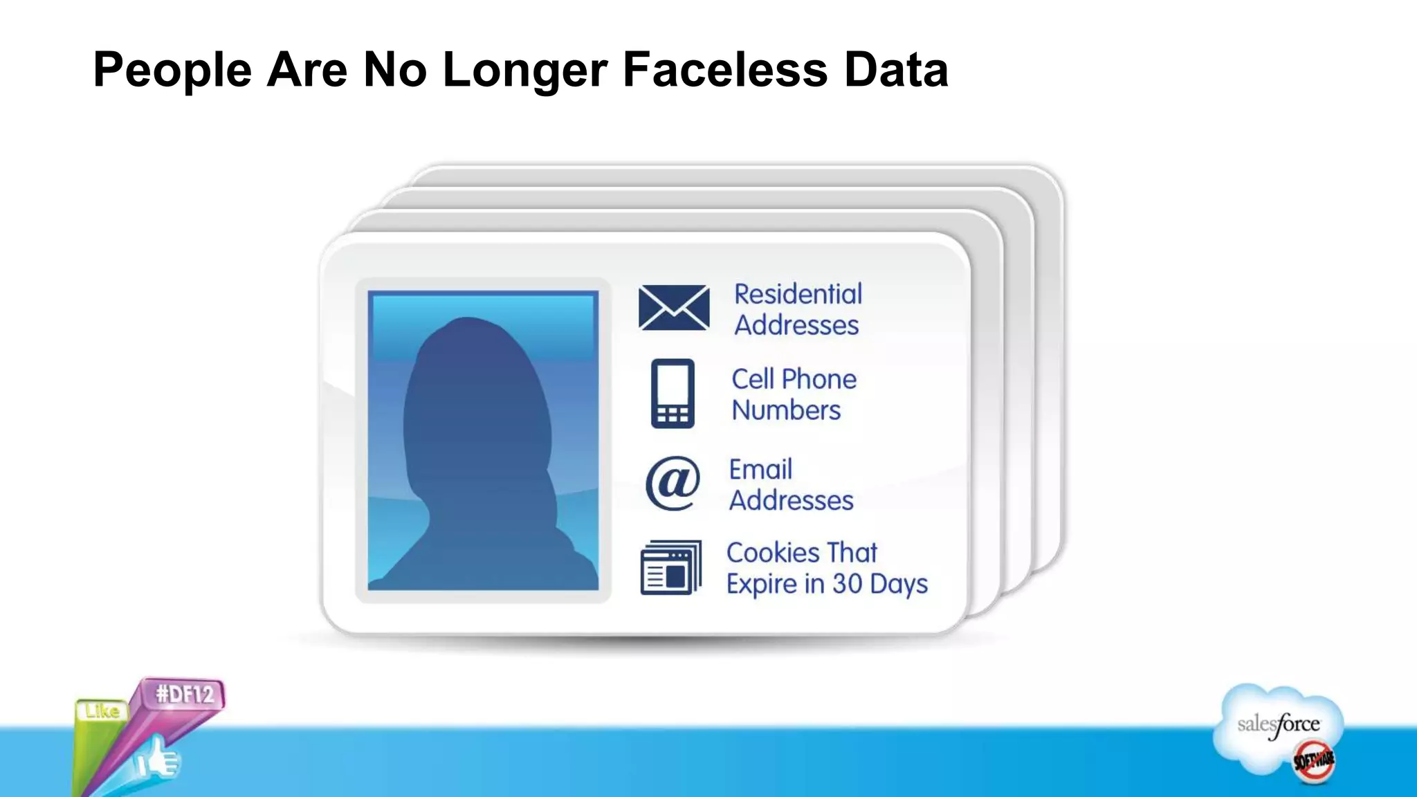 People Are No Longer Faceless Data
 