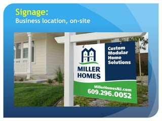 Signage:
Business location, on-site
 