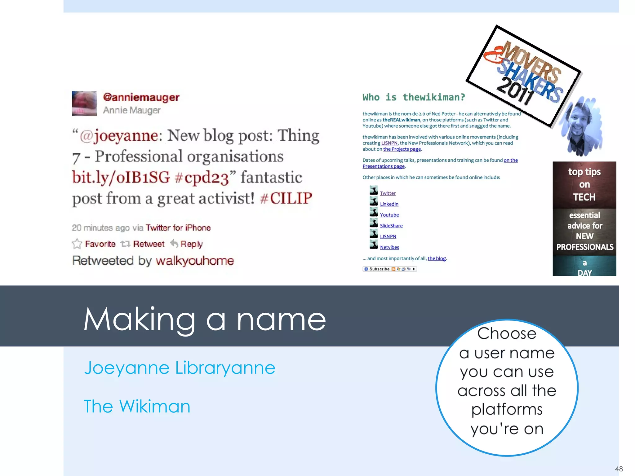 Making a name Joeyanne Libraryanne The Wikiman 