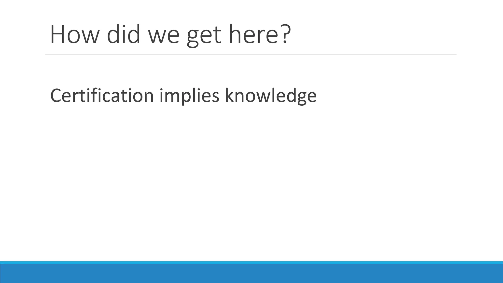 Stand back….
I’m certified!
Derivative of Superhero Rob by Rob Cottingham used under CC
BY
 