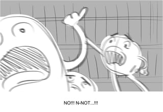Dialog
NO!!! N-NOT...!!!
 