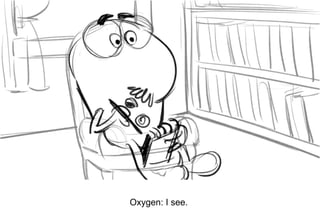 Dialog
Oxygen: I see.
 