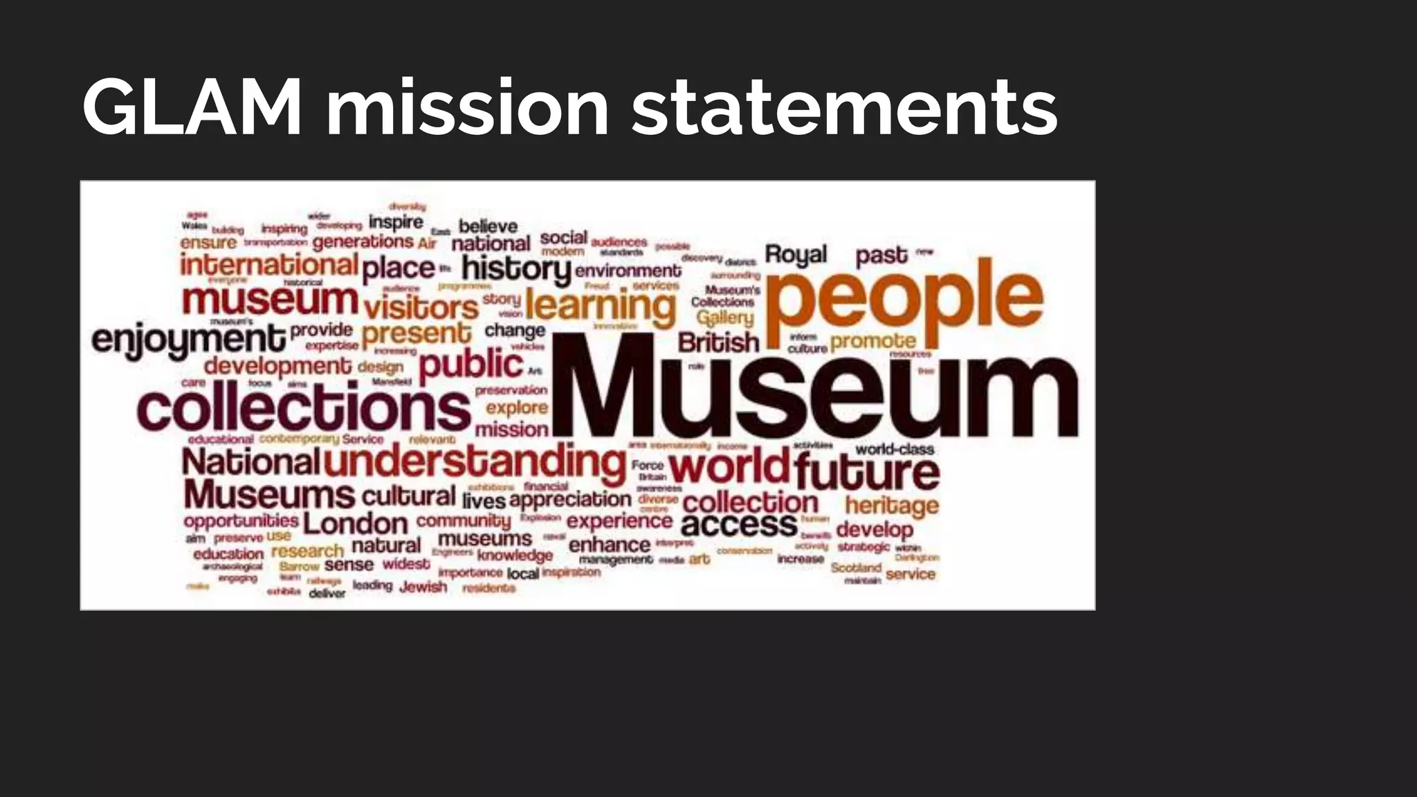 GLAM mission statements
 