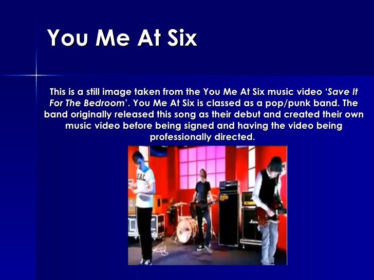 You Me At Six Save It For The Bedroom Analysis