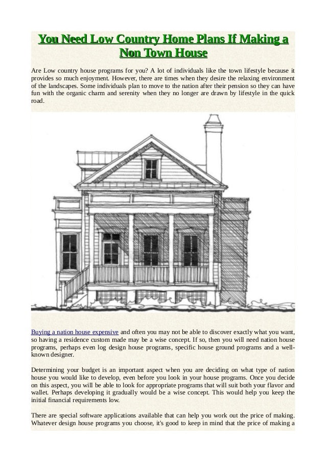 You need low country home plans if making a non town house You need low country home plans if making a non town house