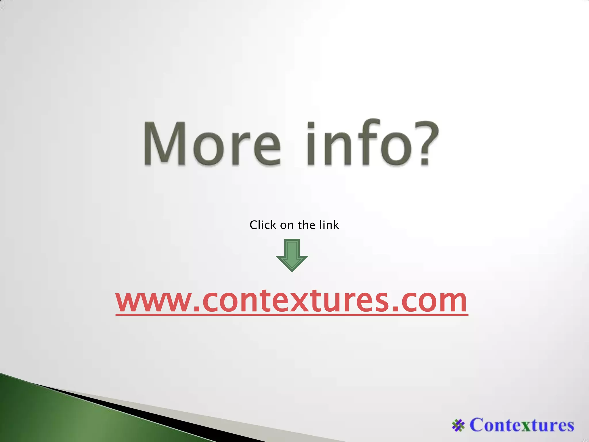 More info?Click on the linkwww.contextures.com