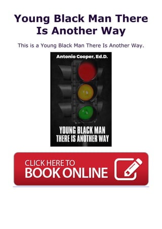 Young Black Man There
Is Another Way
This is a Young Black Man There Is Another Way.
 